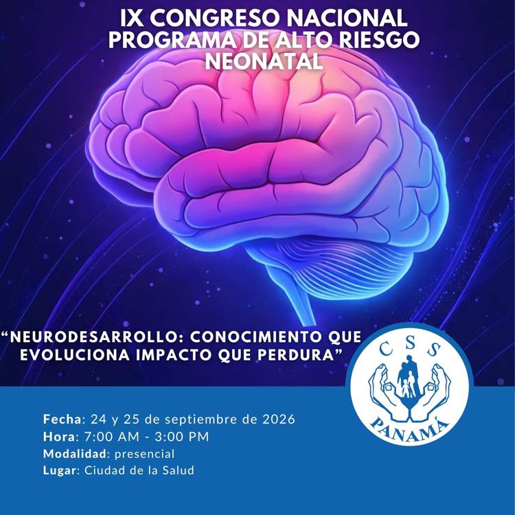 IX Congreso Nacional del Programa de Alto Riesgo Neonatal "Neurodesarrollo: Conocimiento que evoluciona, impacto que perdura"