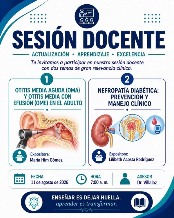 I- Otitis media aguda (OMA) y Otitis media con efusión (OME) en el adulto. . II- Nefropatía diabética: prevención y manejo clínico.