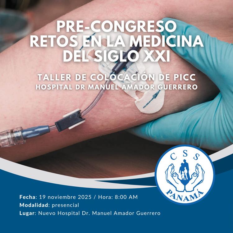 Taller de colocación de PICC. Pre-Congreso Retos en la Medicina del Siglo XXI
