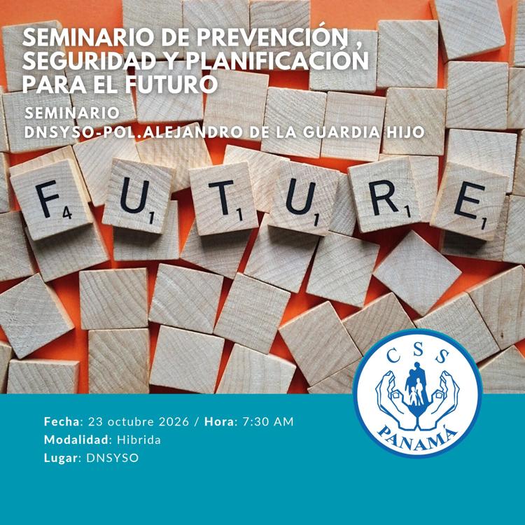 SEMINARIO DE PREVENCIÓN,SEGURIDAD Y PLANIFICACIÓN PARA EL FUTURO