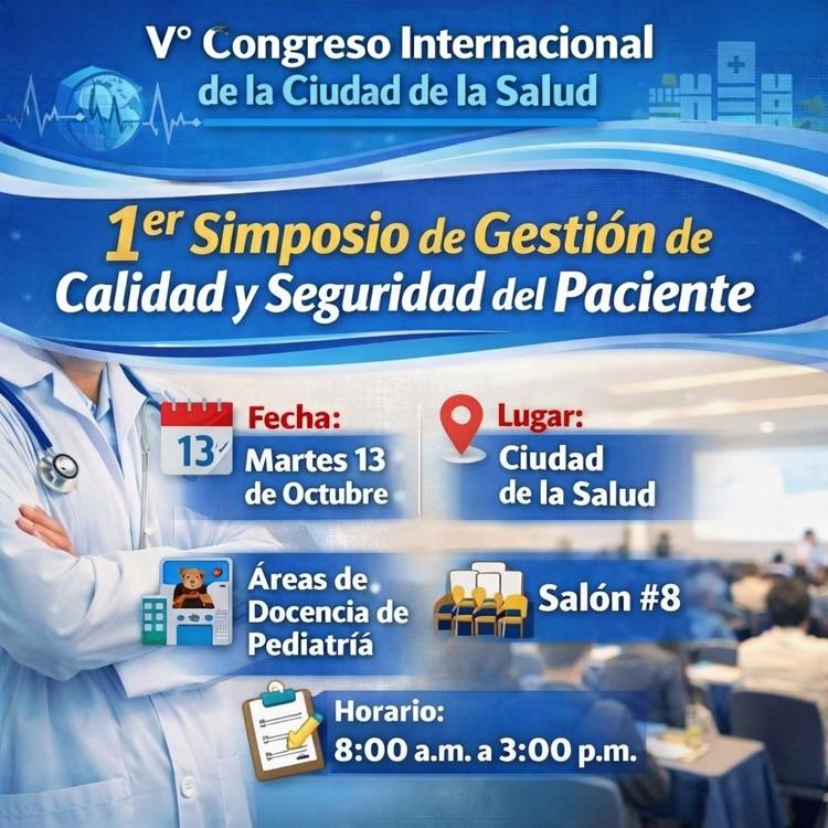 1er Simposio de Gestion de Calidad y Seguridad del Paciente