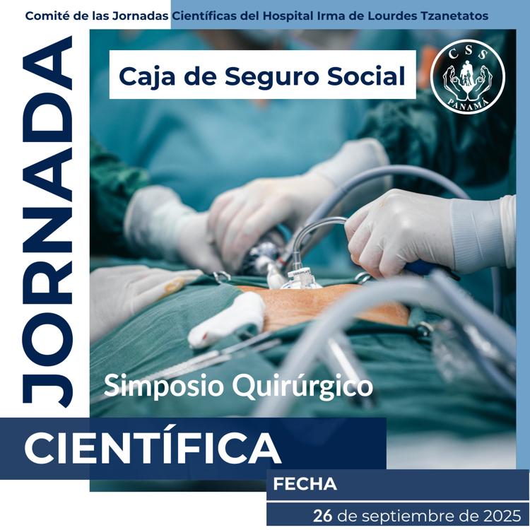 Simposio Quirúrgico. Jornada Científica Hospital Irma de Lourdes Tzanetatos