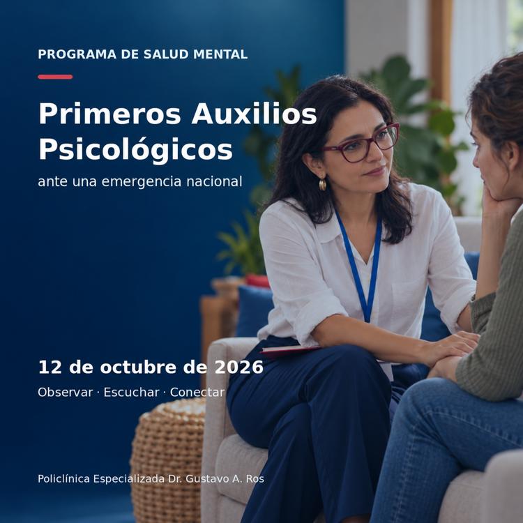 Primeros Auxilios Psicológicos ante una emergencia nacional