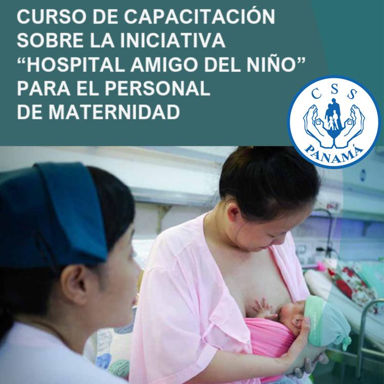 CURSO DE LACTANCIA MATERNA DE 22 HORAS - INICIATIVA HOSPITAL AMIGO DEL NIÑO (IHAN)