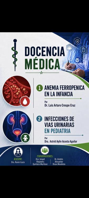 1) Anemia Ferropenica en la infancia. 2) Infecciones urinarias. 