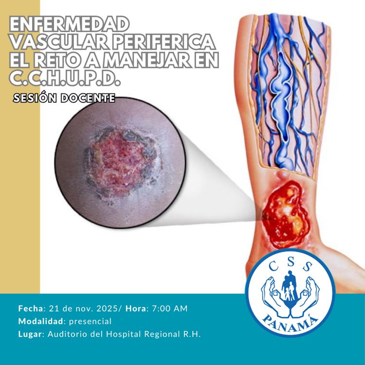 ENFERMEDAD VASCULAR PERIFERICA EL RETO A MANEJAR EN C.C.H.U.P.D.