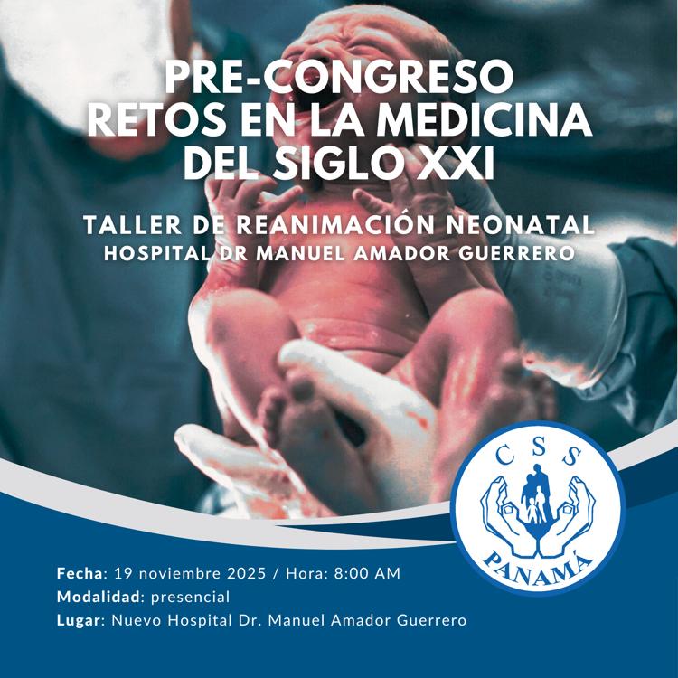 Taller de reanimación neonatal. Pre-Congreso Retos en la Medicina del Siglo XXI