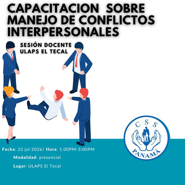 Capacitación sobre manejo de conflictos interpersonales o Comunicación Asertiva 