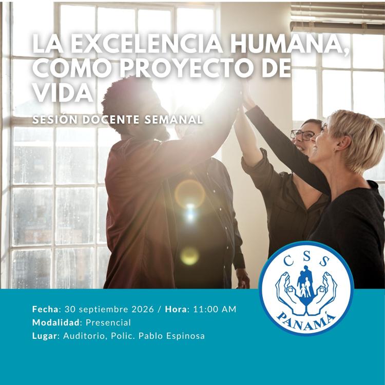 La Excelencia humana, como proyecto de vida