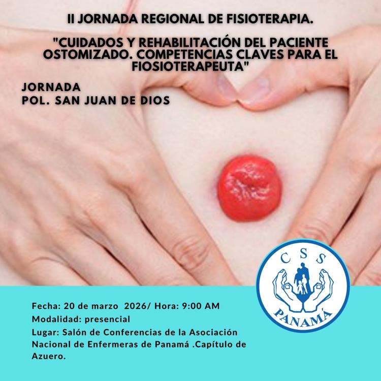 II Jornada Regional de Fisioterapia "Cuidados y Rehabilitación del Paciente Ostomizado. Competencias Claves para el Fisioterapeuta"