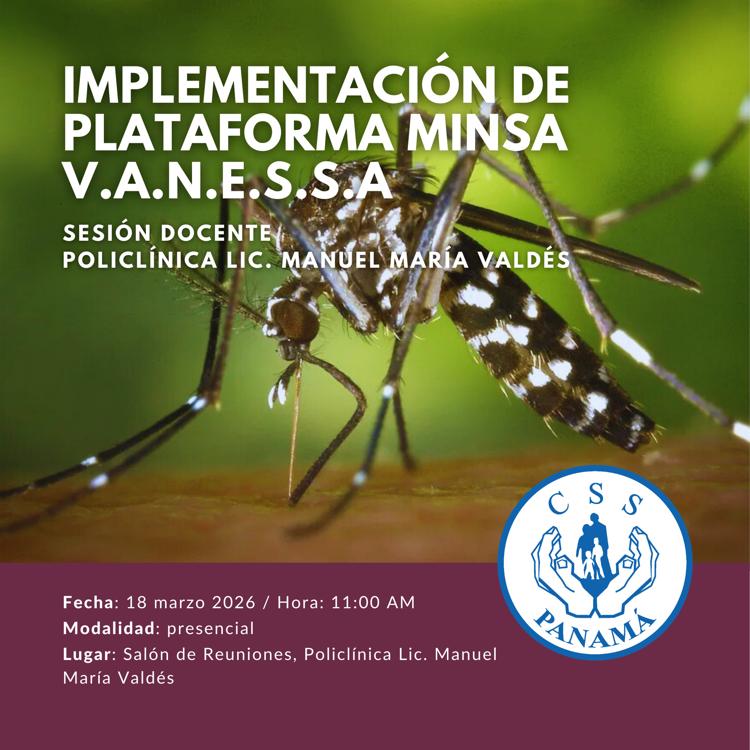 Situación del dengue en San Miguelito y plataforma V.A.N.E.S.S.A