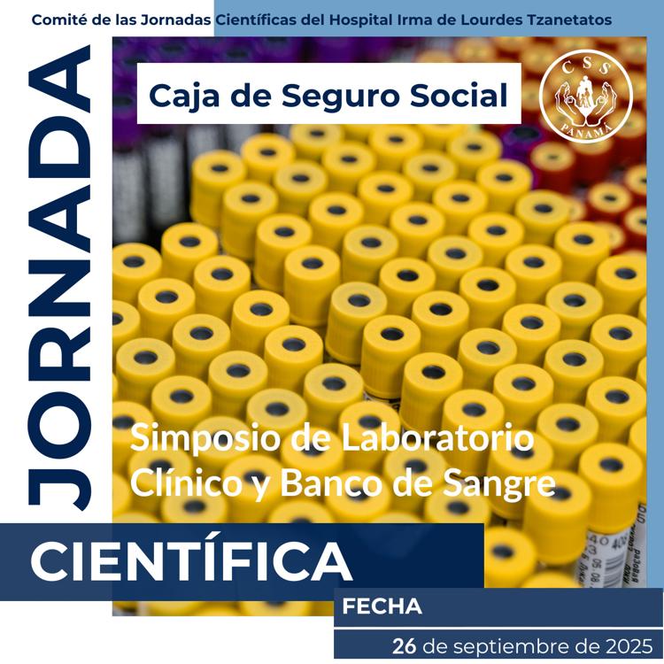 Simposio de Laboratorio Clínico y Banco de Sangre. Jornada Científica Hospital Irma de Lourdes Tzanetatos