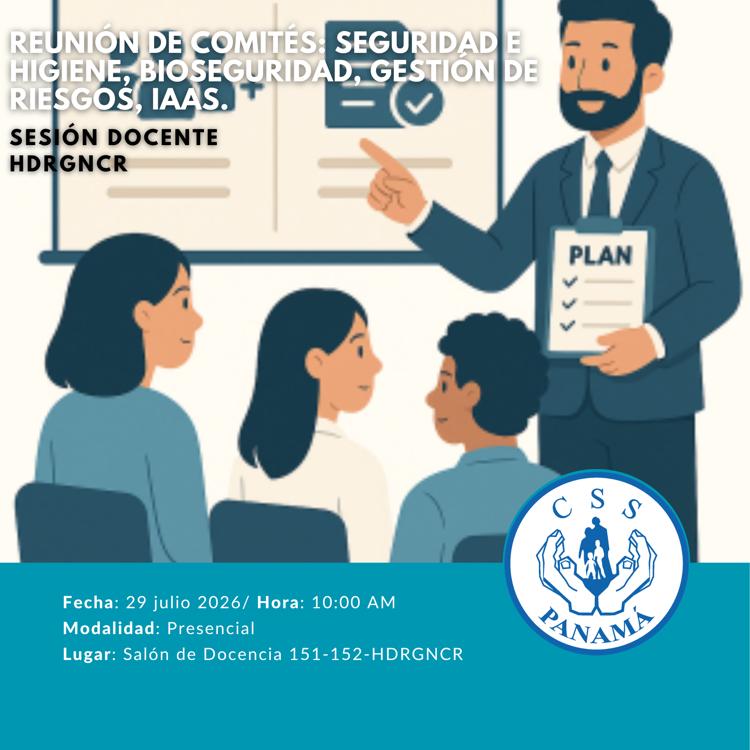 REUNIÓN DE COMITÉS:  SEGURIDAD E HIGIENE/BIOSEGURIDAD/GESTION DE RIESGOS/IAAS