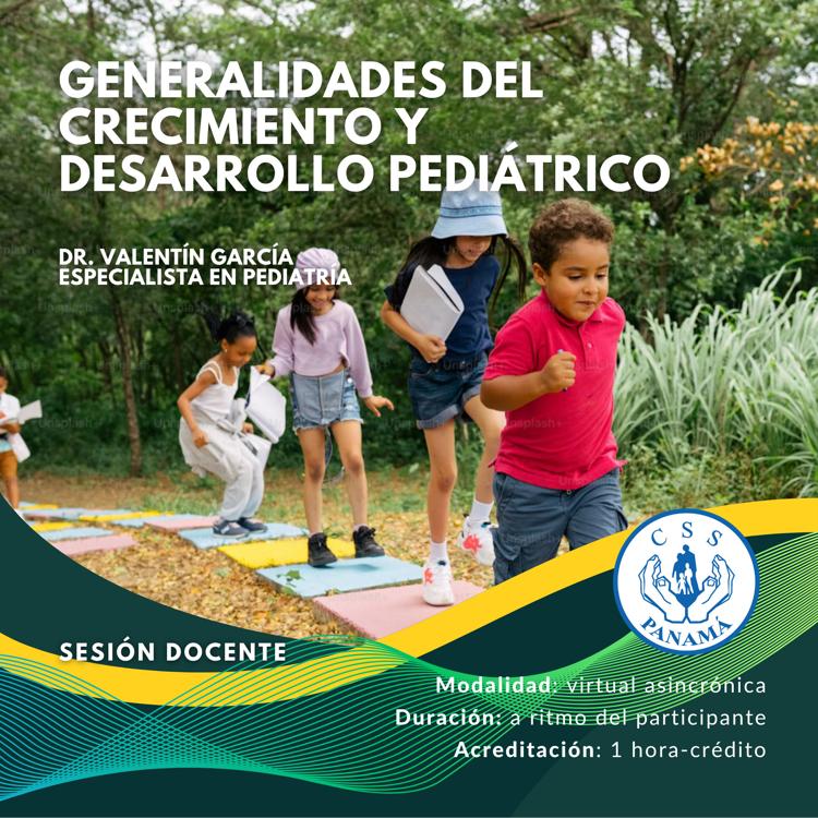 Generalidades del crecimiento y desarrollo pediátrico