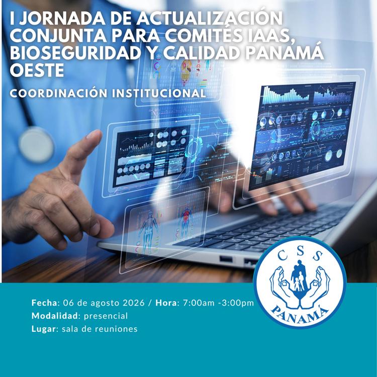 I Jornada de actualización conjunta para los comités IAAS, Bioseguridad y calidad Panamá Oeste 