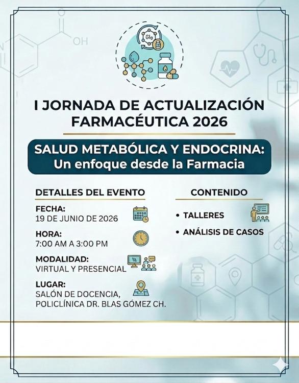 I JORNADA DE ACTUALIZACIÓN FARMACEÚTICA 2026: SALUD METABÓLICA Y ENDOCRINA, UN ENFOQUE DESDE LA FARMACIA
