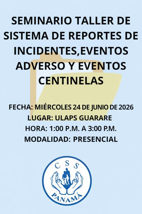 SEMINARIO TALLER DE SISTEMA DE REPORTES INCIDENTES EVENTOS ADVERSOS Y EVENTOS CENTINELA
