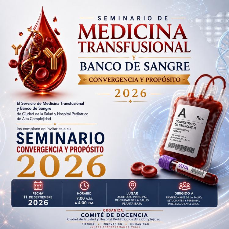 SEMINARIO DE MEDICINA TRANSFUSIONAL Y BANCO DE SANGRE: CONVERGENCIA Y PROPOSITO 2026
