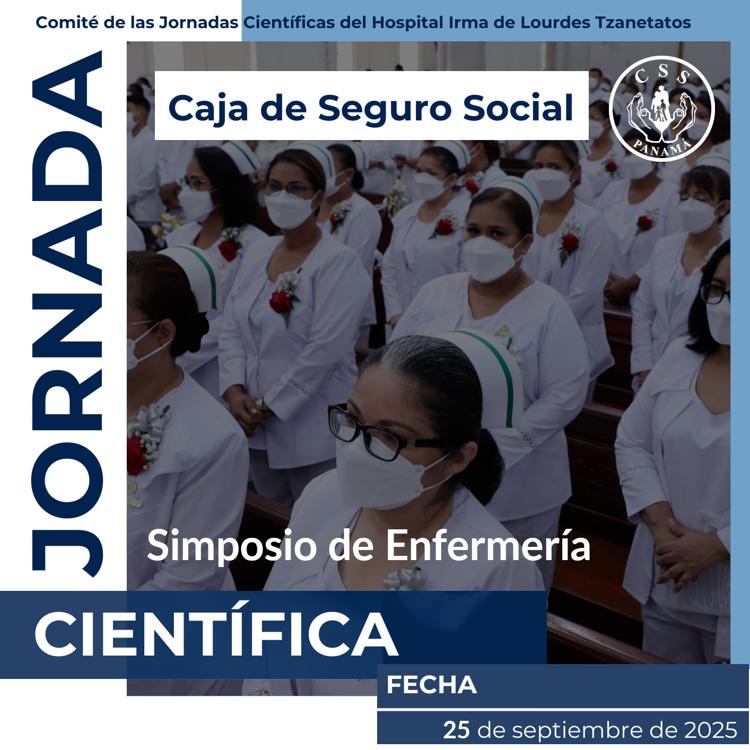 Simposio de Enfermería. Jornada Científica Hospital Irma de Lourdes Tzanetatos