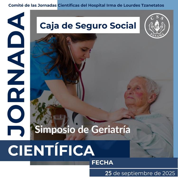 Simposio de Geriatría. Jornada Científica Hospital Irma de Lourdes Tzanetatos