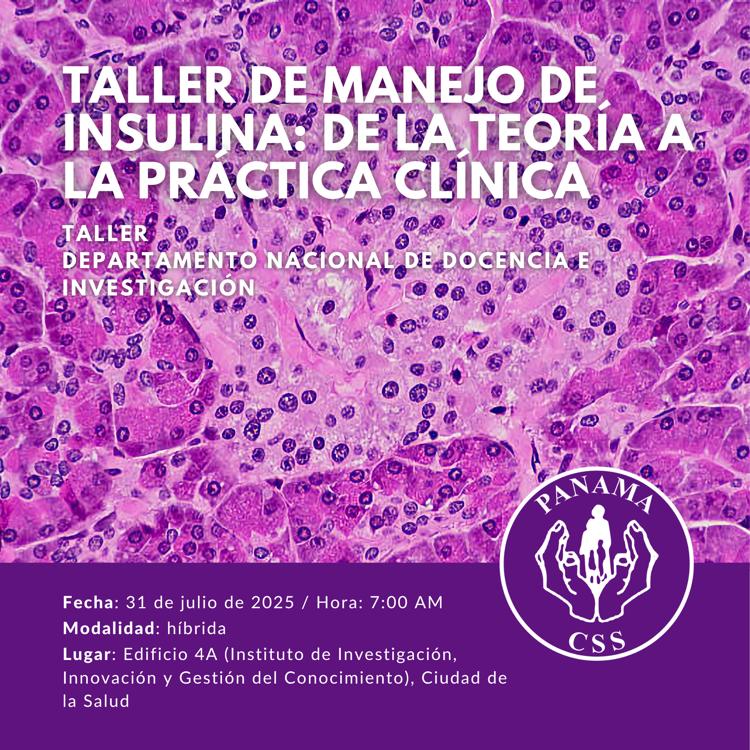 Taller de Manejo de Insulina Desde la Teoría Hasta la Práctica Clínica